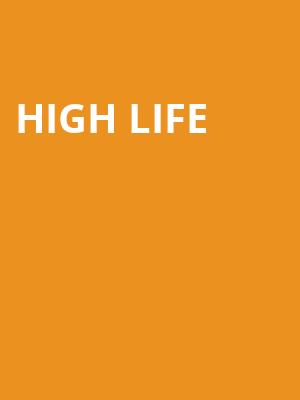 High Life at O2 Academy Islington